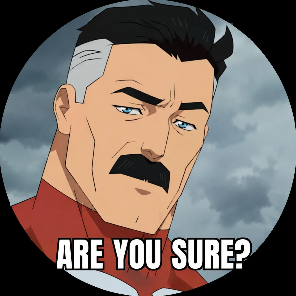 Funny Invincible PFP of Omni-Man in the Are You Sure meme moment